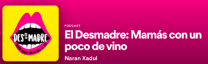 el desmadre podcast